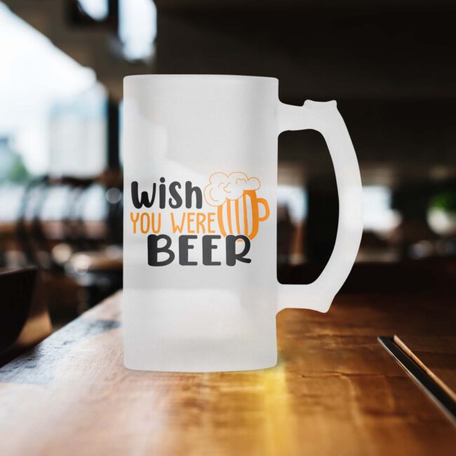 Wish You Were Beer Frosted Beer Mug