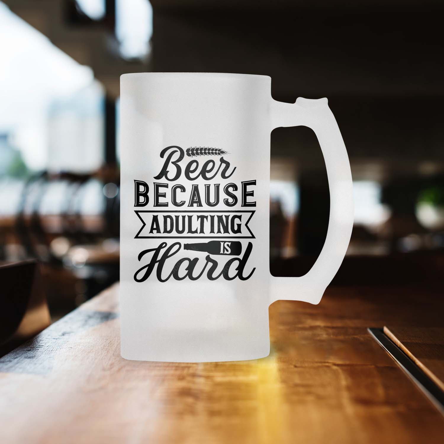 Beer Because Adulting Is Hard Frosted Beer Mug