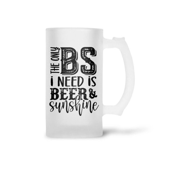 The Only I Need Is Beer & Sunshine Frosted Beer Mug - Image 2