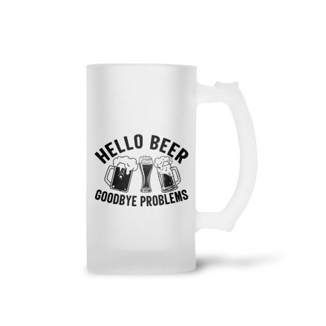 Hello Beer Goodbye Problems Frosted Beer Mug - Image 2