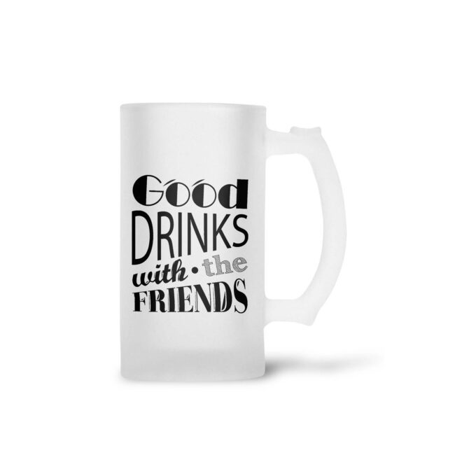 Good Drinks With A Friends Frosted Beer Mug - Image 2