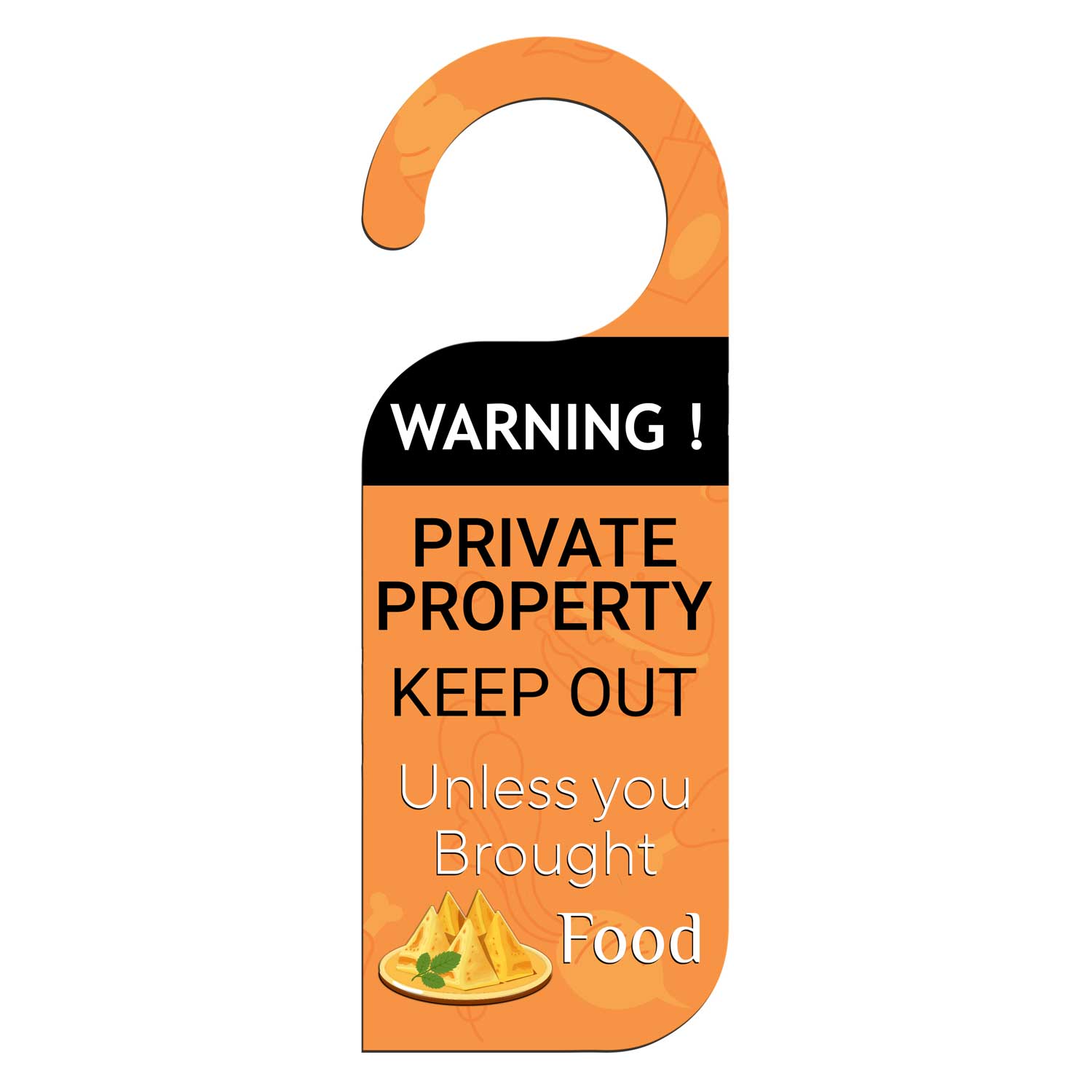 Warning Private Property Keep Out Unless You Brought Food Door Knob Hanger Door Tag Sign