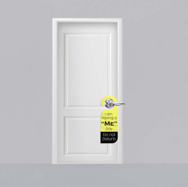 I Am Having A '' Me '' Day Do Not Disturb Door Knob Hanger Door Tag Sign - Image 2