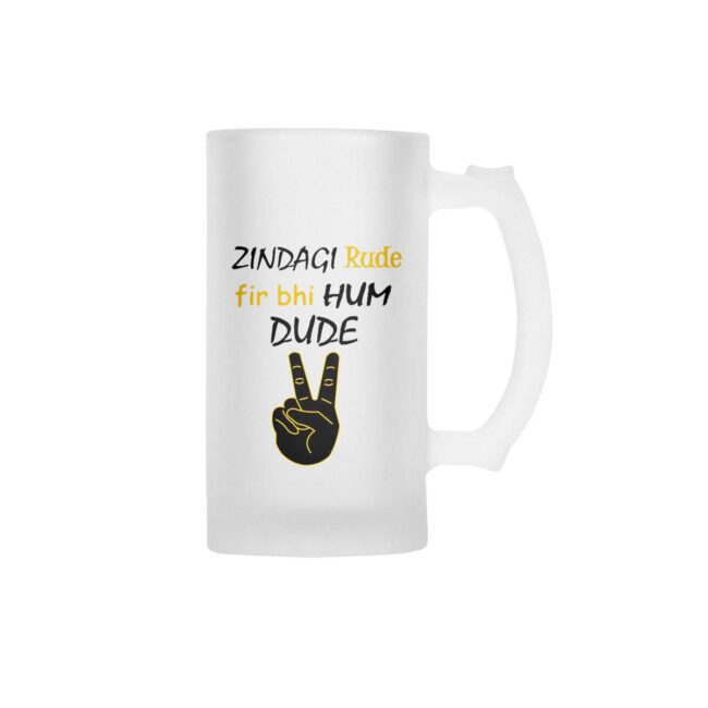 Zindagi Rude Fir Bhi Hum Dude Frosted Beer Mug - Image 2