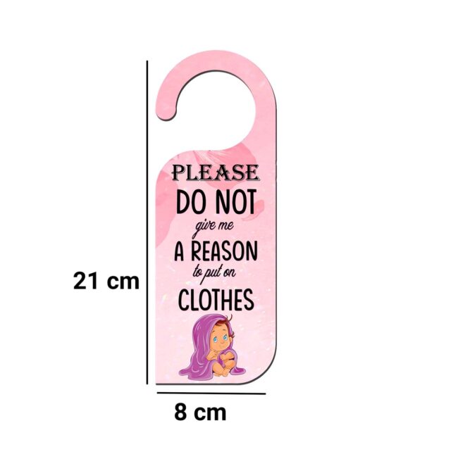 Please Do Not Disturb Give Me A Reason To Put On Clothes Knob Hanger Door Tag Sign - Image 3