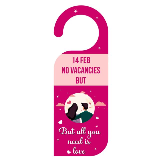14 Feb No Vacancies But All You Need Is Love Welcome Meeting  Hanger Door Tag Sign