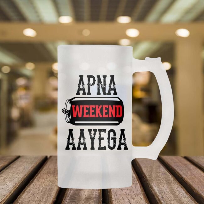 Apna Weekend Aayega Frosted Beer Mug