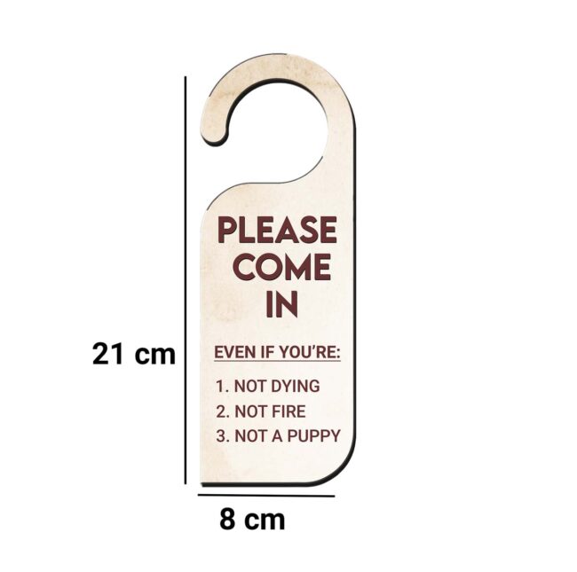 Please Come In Even If You'Are: Knob Hanger Door Tag Sign - Image 3