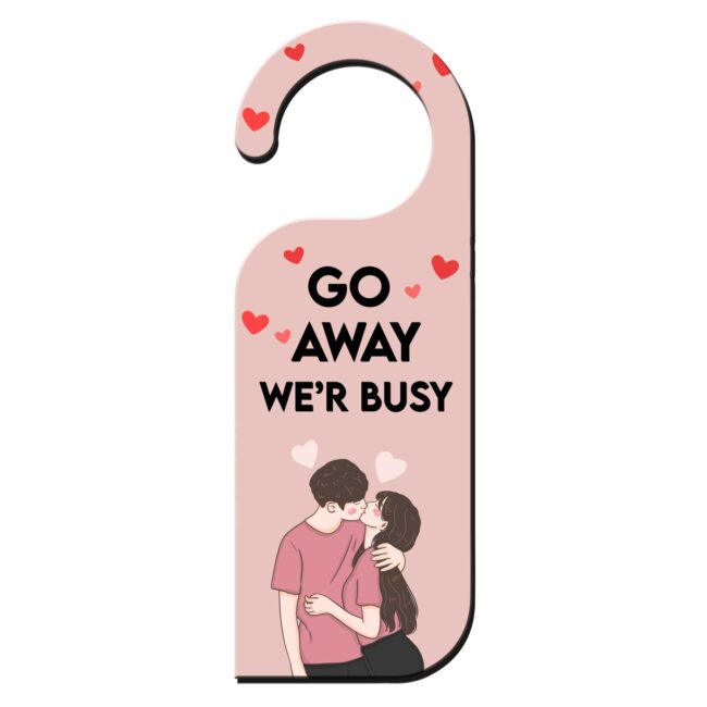 Go Away We'r Busy Knob Hanger Door Tag Sign