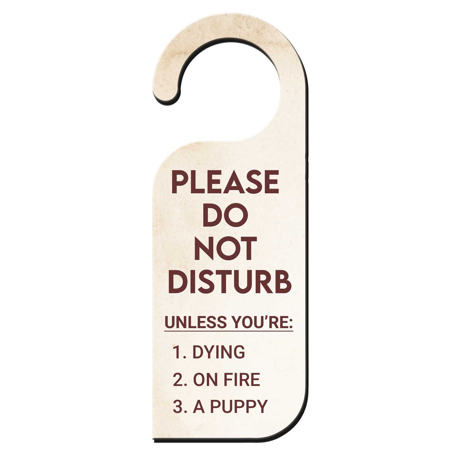 Please Do Not Disturb Unless You Are; Knob Hanger Door Tag Sign