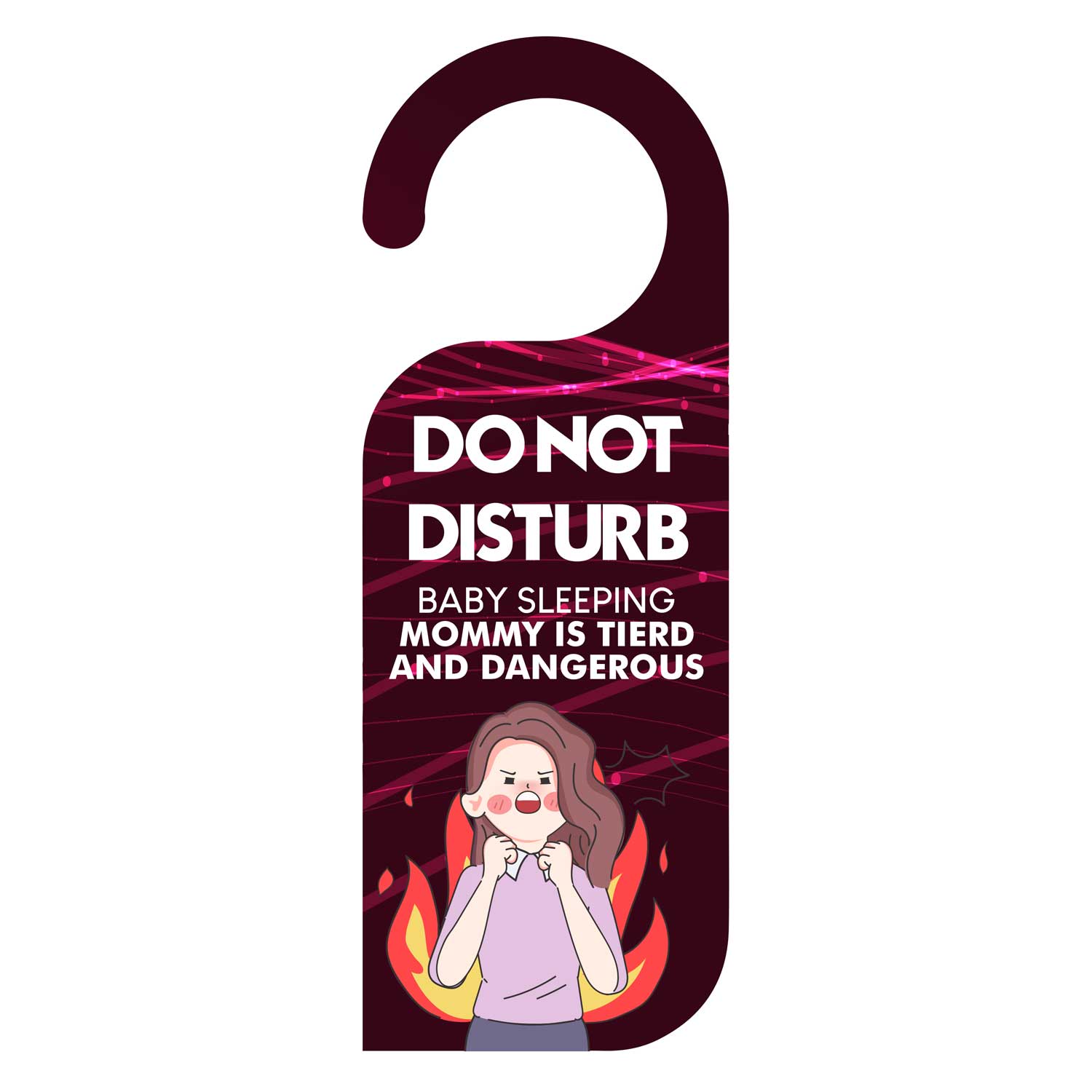 Do Not Disturb Baby Is Sleeping Mommy Is Tired And Dangerous Door Knob Hanger Door Tag Sign