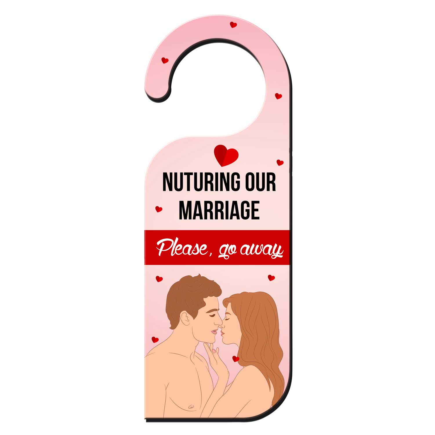 Nuturing Our Marriage Please, Go Away Knob Hanger Door Tag Sign