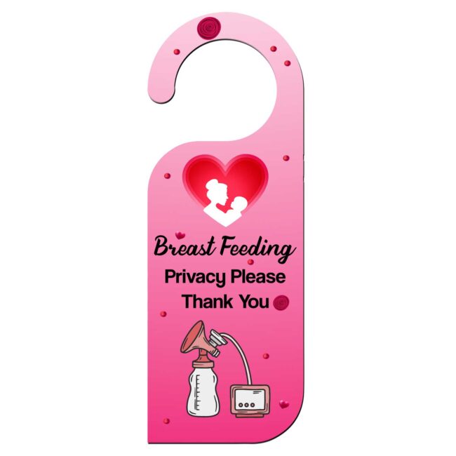 Breast Feeding Privacy Please Thank You !  Knob Hanger Door Tag Sign