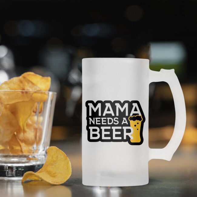 Mama Needs A Beer Frosted Beer Mug
