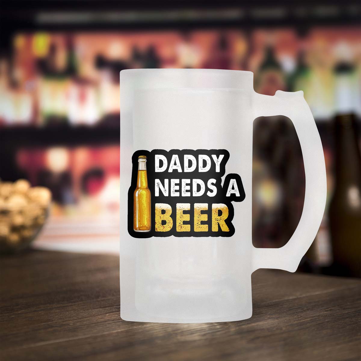 Daddy Needs A Beer Frosted Beer Mug